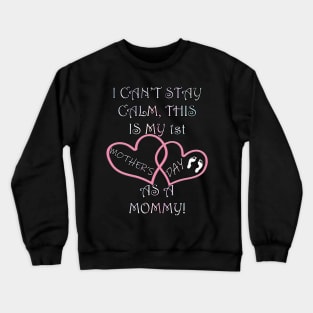 First Mothers Day Mommy Shirt Quote Hearts Baby Footprint Gift Crewneck Sweatshirt